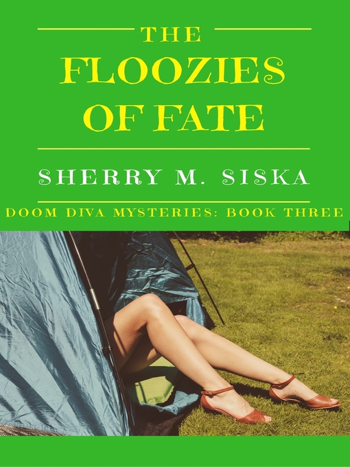 Title details for The Floozies of Fate by Sherry M. Siska - Available